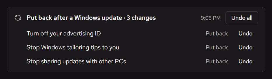 A History entry titled Put back after a Windows update, 3 changes, at 9:05 PM, with Undo all. Turn off your advertising ID, Stop Windows tailoring tips to you, and Stop sharing updates with other PCs were each put back, and each has its own Undo.